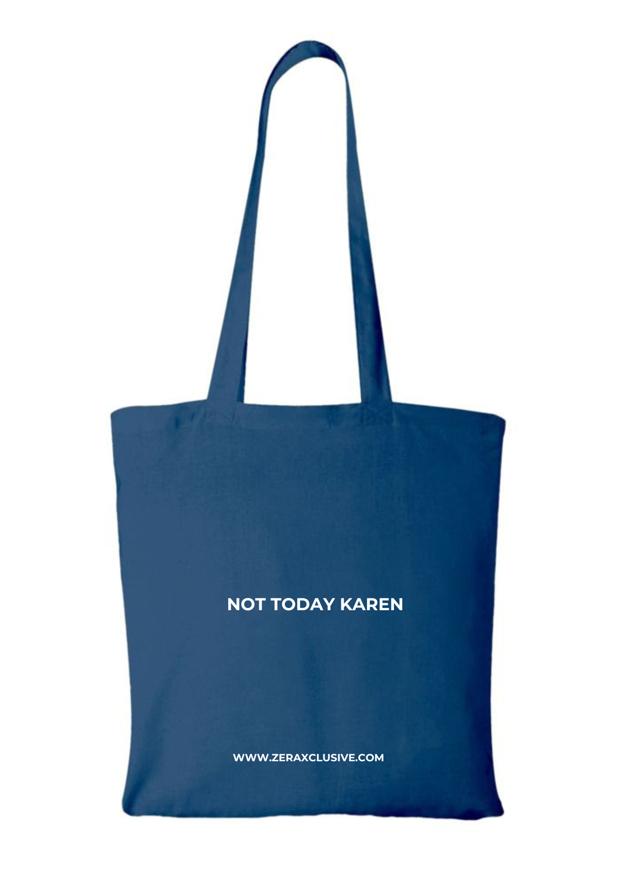 Not Today Karen – Classic Tote
